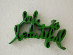 Mr. Brainwash, life is beautyful, green